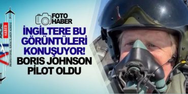 Boris Johnson’ın savaş uçağı kullanması ülkede büyük ses getirdi