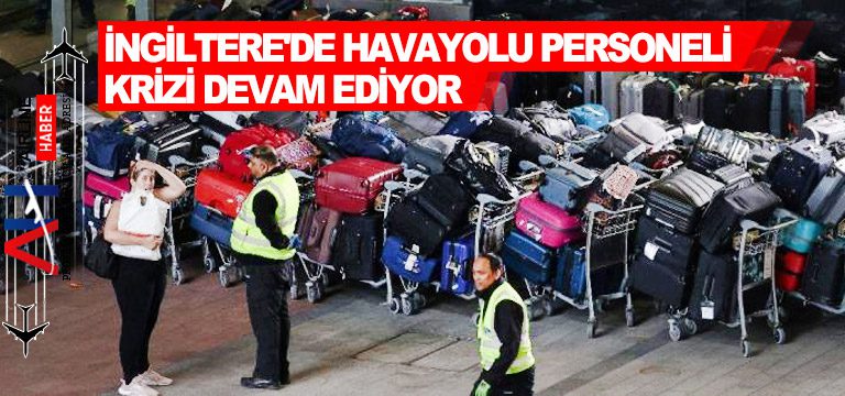 İngiltere'de-havayolu-personeli-krizi-devam-ediyor