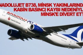 Anadolujet-B738,-Minsk-yakınlarında-kabin-basıncı-kaybı-nedeniyle-Minsk’e-divert-etti