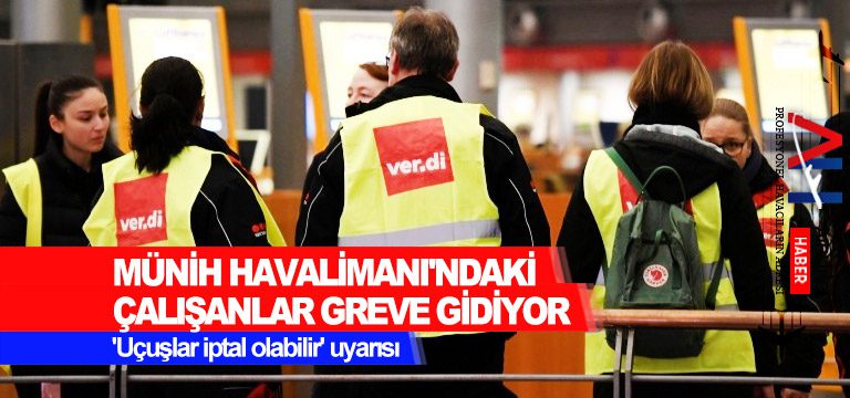 Münih-Havalimanı'ndaki-çalışanlar-greve-gidiyor