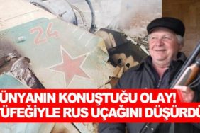 Tüfeğiyle-Rus-uçağını-düşürdü