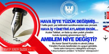 HAVA İŞ’TE TÜZÜK DEĞİŞMİŞ…