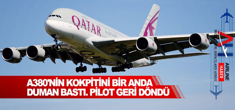 A380'nin-kokpitini-bir-anda-duman-bastı.-Pilot-geri-döndü