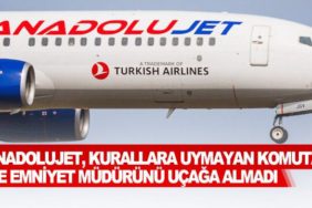 AnadoluJet,-kurallara-uymayan-komutan-ile-emniyet-müdürünü-uçağa-almadı