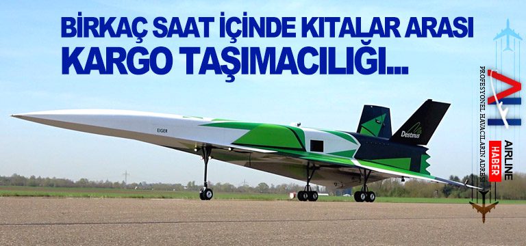 Birkaç-saat-içinde-kıtalar-arası-kargo-taşımacılığı...