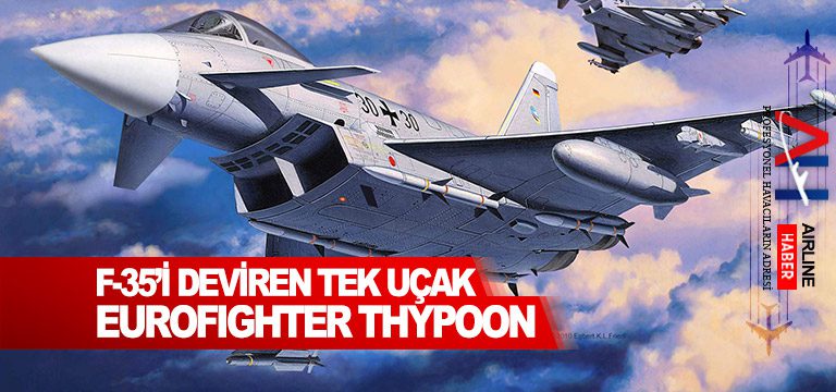F-35’i deviren tek uçak Eurofighter Thypoon