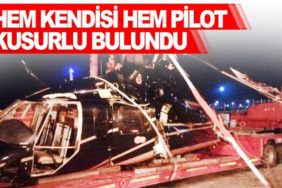 Hem-kendisi-hem-pilot-kusurlu-bulundu