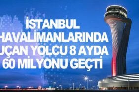 İstanbul-havalimanlarında-uçan-yolcu-8-ayda-60-milyonu-geçti