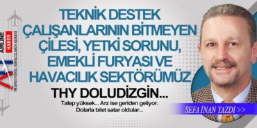 Teknik destek çalışanlarının bitmeyen çilesi, yetki sorunu, emekli furyası ve Havacılık Sektörümüz 1 Köşe Yazıları Teknik Teknik destek çalışanlarının bitmeyen çilesi, yetki sorunu, emekli furyası ve Havacılık Sektörümüz
