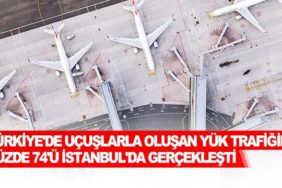 Türkiye'de-uçuşlarla-oluşan-yük-trafiğinin-yüzde-74'ü-İstanbul'da-gerçekleşti