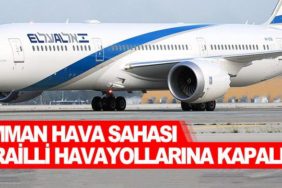 Umman-hava-sahası-İsrailli-havayollarına-kapalı