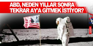 ABD, neden yıllar sonra tekrar Ay’a gitmek istiyor?