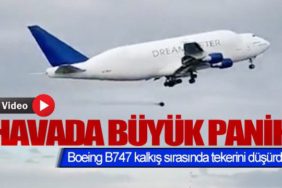Boeing-B747-kalkış-sırasında-tekerini-düşürdü