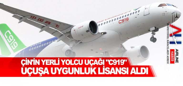 Çin'in-yerli-yolcu-uçağı-C919-uçuşa-uygunluk-lisansı-aldı