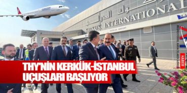 THY’nin Kerkük-İstanbul uçuşları başlıyor
