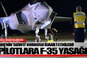 ABD’nin-‘sızıntı’-korkusu-İsrail’i-etkiledi!-Pilotlara-F-35-yasağı