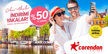 CORENDON AIRLINES ERKEN REZERVASYON KAMPANYASI BAŞLADI