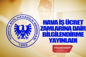 Hava-İş-Ücret-Zamlarına-Dair-Bilgilendirme-Yayınladı