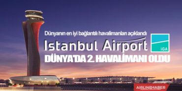 DETAY HABER | İstanbul havalimanı Dünya’da 2. havalimanı oldu