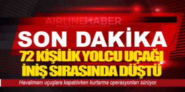 GÜNCELLENDİ | 72 Kişilik Yolcu Uçağı İniş Sırasında Düştü