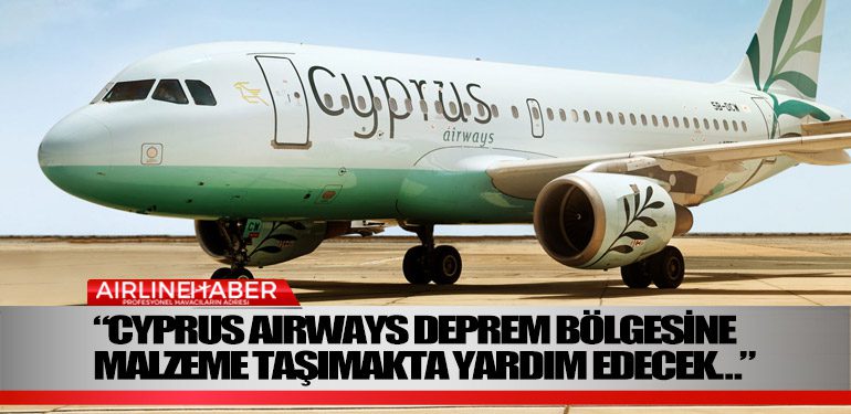 “Cyprus-Airways-deprem-bölgesine-malzeme-taşımakta-yardım-edecek…”