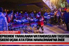 Depremde-yaralanan-vatandaşları-taşıyan-askeri-uçak-Atatürk-Havalimanı'na-indi