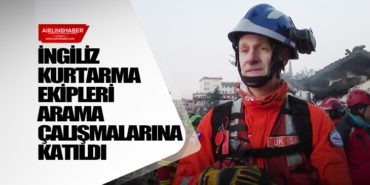 İngiliz kurtarma ekipleri arama çalışmalarına katıldı