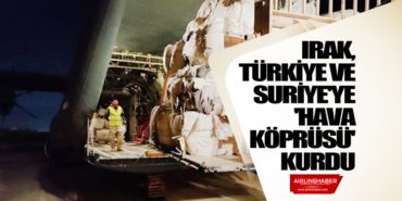 Irak, Türkiye ve Suriye’ye insani yardım amaçlı ‘hava köprüsü’ kurdu
