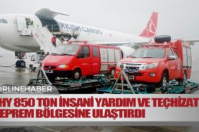 THY-850-ton-insani-yardım-ve-teçhizatı-deprem-bölgesine-ulaştırdı