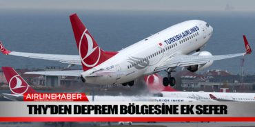 THY’den deprem bölgesine ek sefer