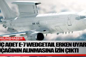 Üç-adet-E-7-Wedgetail-erken-uyarı-uçağının-alınmasına-izin-çıktı