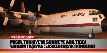 Mısır, Türkiye ve Suriye’ye acil tıbbi yardım taşıyan 5 askeri uçak gönderdi