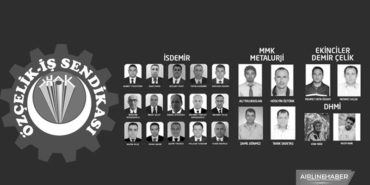 Özçelik İş sendikası’nın 23 üyesi en kaz altında kalarak hayatını kaybetti