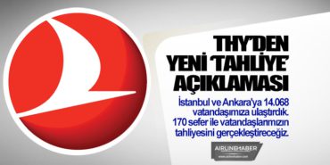 THY’den yeni ‘tahliye’ açıklaması