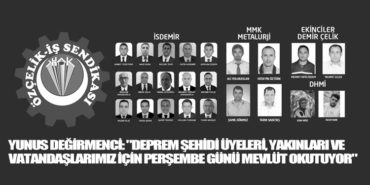 Yunus Değirmenci: “Deprem Şehidi Üyeleri, Yakınları ve Vatandaşlarımız İçin Perşembe Günü Mevlüt Okutuyor”