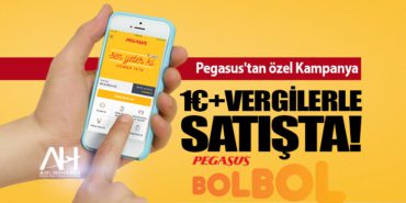 Pegasus’tan Özel Kampanya 1€+vergilerle satışta!