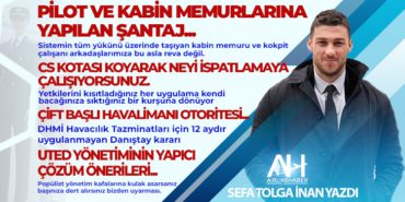 Pilot ve Kabin memurlarına yapılan şantaj… Çift başlı havalimanı otoritesi… Cs kotası koyarak neyi ispatlamaya çalışıyorsunuz