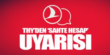 THY’den ‘sahte hesap’ uyarısı