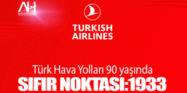 Sıfır noktası:1933 – Türk Hava Yolları 90 yaşında