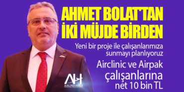 Türk Hava Yolları Yönetim Kurulu Başkanı Ahmet Bolat’tan iki müjde birden