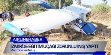 Mucizevi Kurtuluş. İzmir’de eğitim uçağı zorunlu iniş yaptı