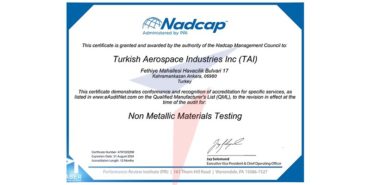 TUSAŞ Dünyada Sayılı ve Türkiye’de Bir İlk Olan Uluslararası Sertifikanın Sahibi Oldu