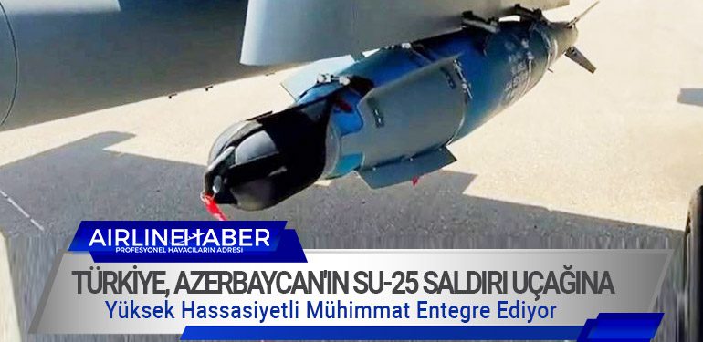 Türkiye, Azerbaycan'ın SU-25 Saldırı Uçağına Yüksek Hassasiyetli Mühimmat Entegre Ediyor