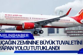 Uçağın zeminine büyük tuvaletini yapan yolcu tutuklandı