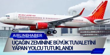 Uçağın zeminine büyük tuvaletini yapan yolcu tutuklandı