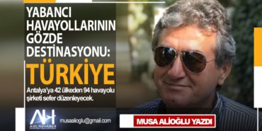 Antalya’ya 42 ülkeden 94 havayolu şirketi sefer düzenleyecek. Yabancı Havayollarının Gözde Destinasyonu: TÜRKİYE