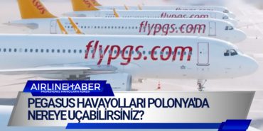 Pegasus Havayolları Polonya’da. Nereye uçabilirsiniz?
