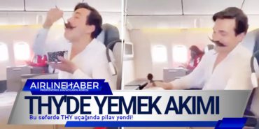 THY’de yemek akımı: Bu seferde THY uçağında pilav yendi!