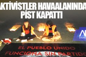 Aktivistler havaalanında pist kapattı