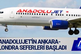 AnadoluJet'in Ankara-Londra seferleri başladı